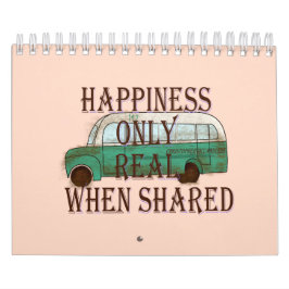 Calendario The Magic Bus: Happiness Only Real When Shared -