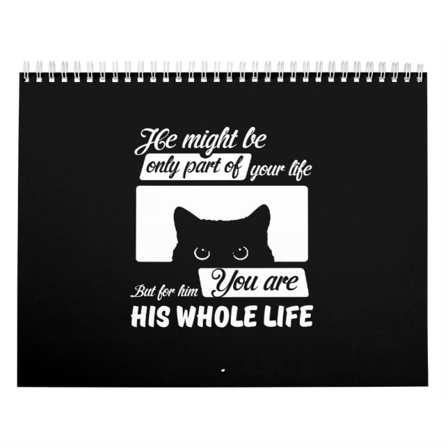 Calendario the might be only part of your life but for him yo (Tapa)