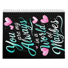 Calendario Tú Eres Mi Siempre" - Cita romántica