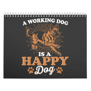 Calendario Un Perro Trabajador Es Un Perro Feliz Alemán.