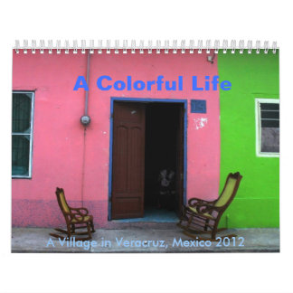 Calendario Una vida colorida: Un pueblo en Veracruz, México