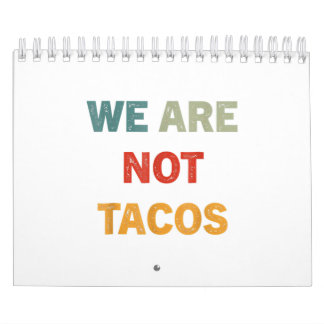 Calendario We Are Not Tacos Jill Biden Breakfast Tacos