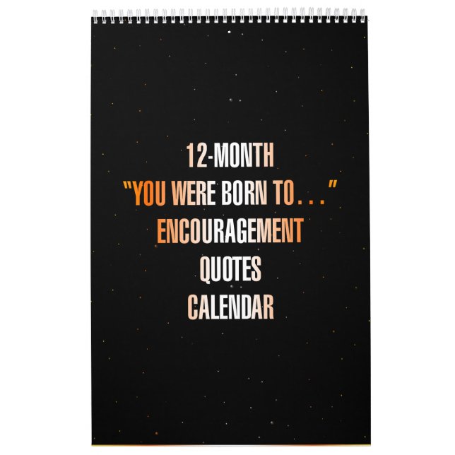 Calendario "You were born to..." Encouragement Quotes (Tapa)