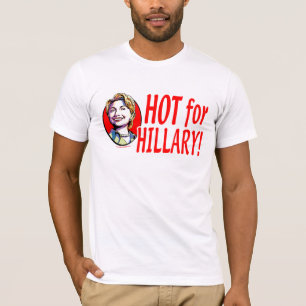 ¡Caliente para Hillary! Camisa