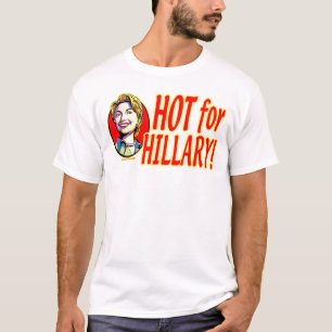 Caliente para la camisa de Hillary