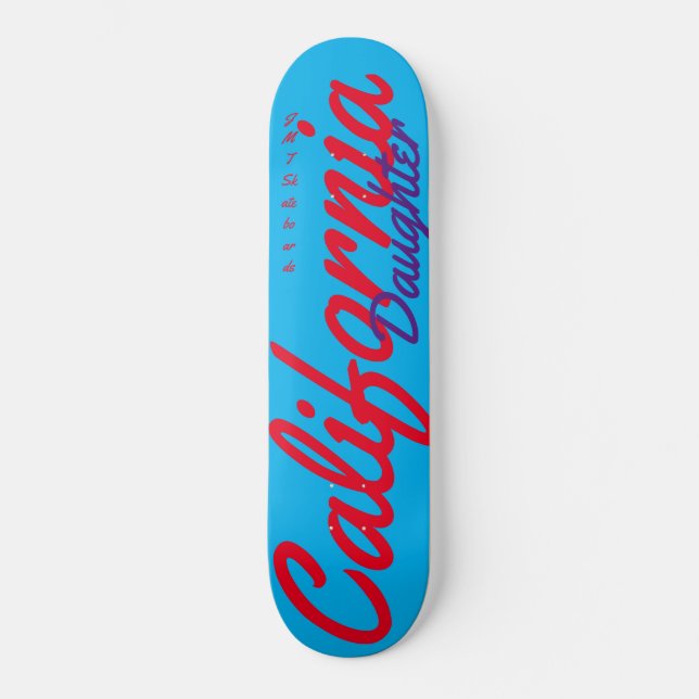 CALIFORNIA DAUGHTER / JMT SKATEBOARDS (Anverso)