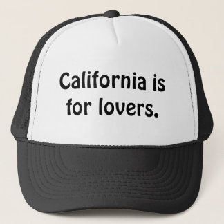 California está para los amantes. Gorra