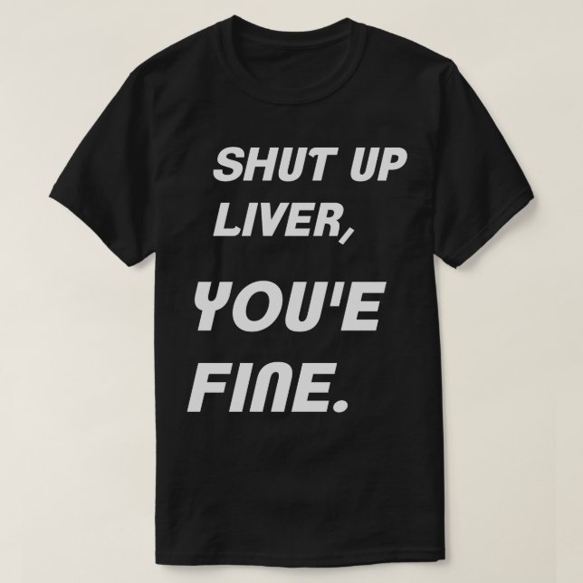 Cállate el hígado, eres camisa de buen humor (Diseño del anverso)