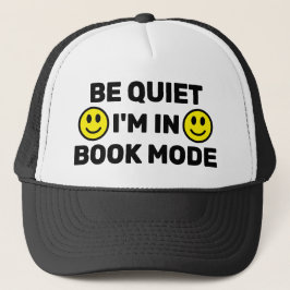 Cállate - Estoy En Modo Libro™ Gorra de camionero