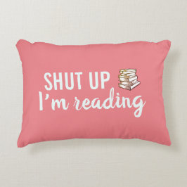 Cállate, estoy leyendo almohada de acento coral