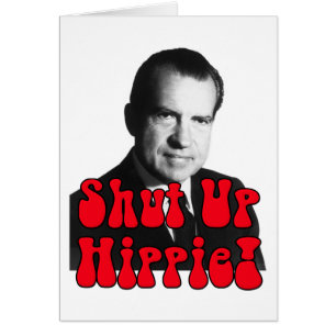 Cállate Hippie — Richard Nixon