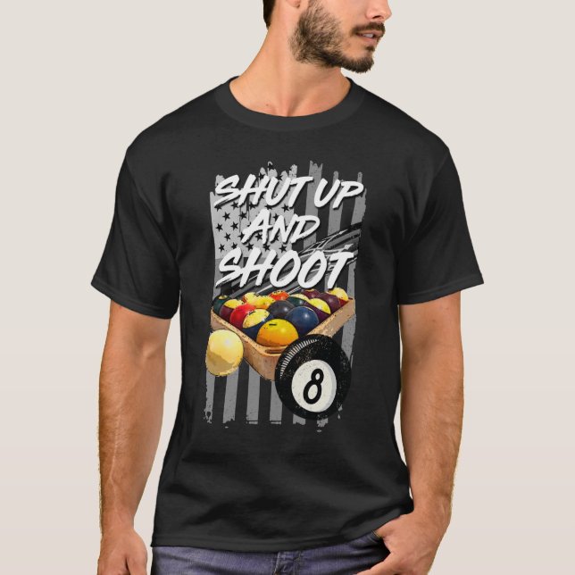 Cállate y dispara la camiseta Billiard 8 Ball Pool (Anverso)