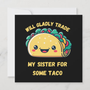 Cambiaré a mi hermana por tacos