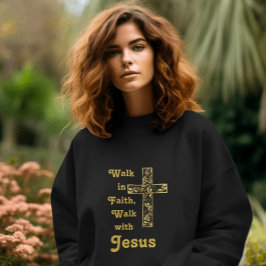 Camina de fe, camina con la sudadera Jesús
