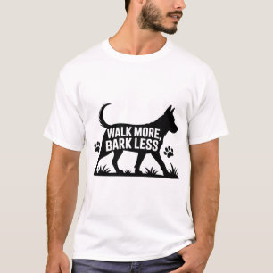 Caminar más, Bark Menos Camisa