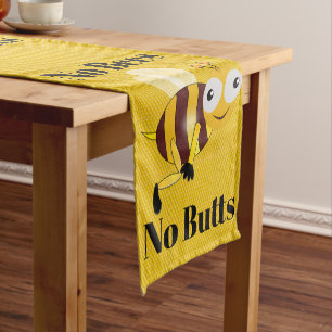 Camino De Mesa Corto No abejas No Butts Table Runner