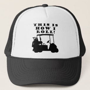 Camionero Así es como ruedo Carrito de Golf Gorra divertida 