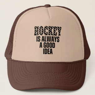 CAMIONERO EL HOCKEY SIEMPRE ES UNA BUENA IDEA GORRA DE CAMIO