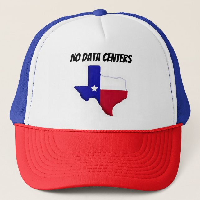 Camionero Gorra de béisbol Texas, No a los centros de datos (Anverso)
