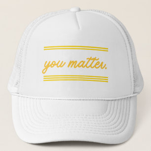 Camionero Gorra de camionero: Eres importante