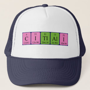 Camionero Gorra de nombres de tabla periódica de Citlali