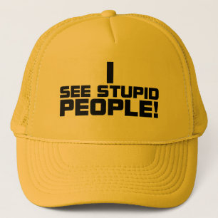 Camionero Gorra estúpido de la gente