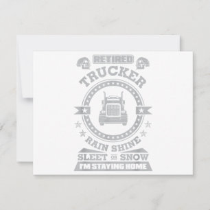 Camionero jubilado Rain Shine Sleet o Nieve que so