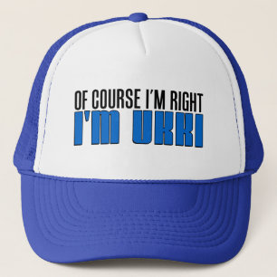 Camionero Por supuesto que tengo razón, soy Gorra de Ukki