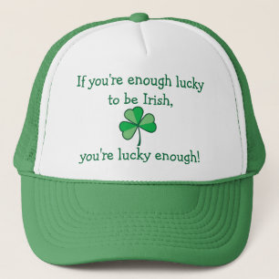 Camionero Si tienes la suerte de ser Gorra irlandés
