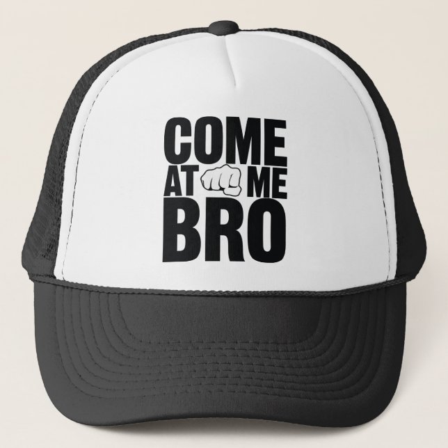 Camionero Venido en mí gorra de Bro (Anverso)