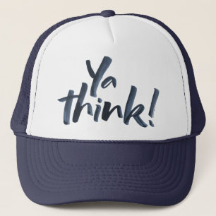 Camionero ¡Ya lo creo! Gorra con actitud. Tipo de letra