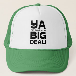 Camionero Ya soy un poco un gorra de la gran cosa 2