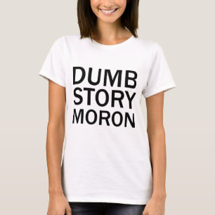 CAMISA ANTI-MEME DIVERTIDA PARA TONTOS HISTORIAS E