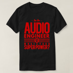 Camisa audio del superpoder del ingeniero -
