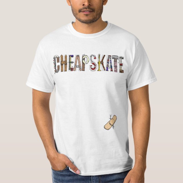 Camisa Cheapskate (Anverso)