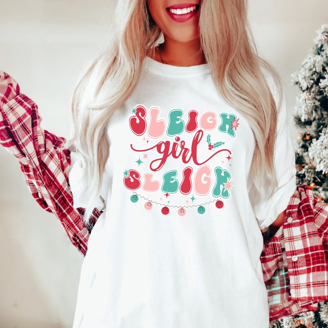 Camisa Chica Sleigh, Navidades Slay Shirt, Sleigh (sleigh girl sleigh christmas shirt)