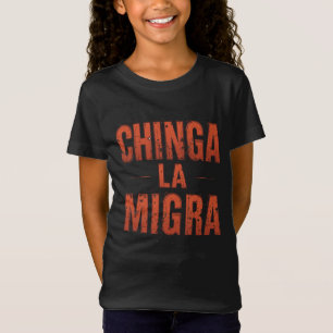 Camisa Chinga La Migra - Audaz Protesta y Activism