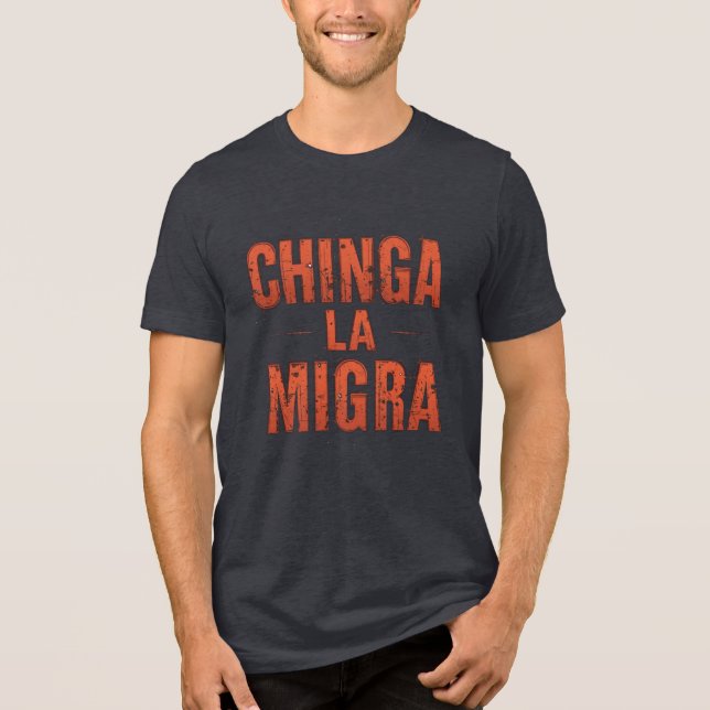 Camisa Chinga La Migra - Audaz Protesta y Activism (Anverso)