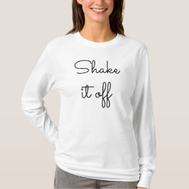 Camisa cómoda perfecta para resolverse - sacúdala