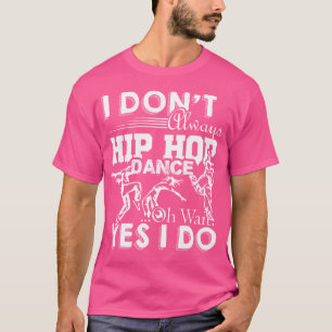 Camisa de baile Hip Hop - Siempre Hip Hop Dance T 
