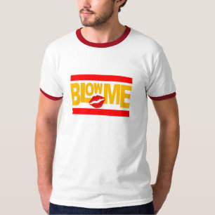 Camisa de Blow Me - elegir estilo y color