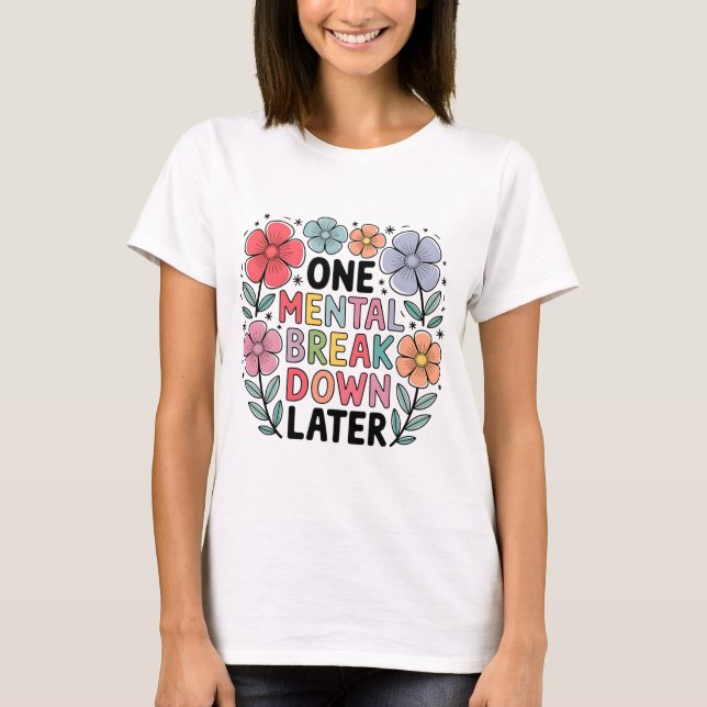 Camisa de desintegración mental | Divertido Mom Li (Anverso)