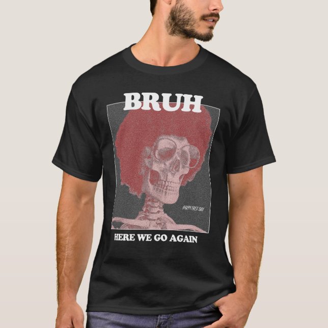 Camisa De Diseño De Guay Trendy BRUH (Anverso)