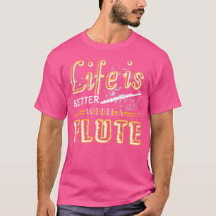 Camisa De Flauta - La Vida Es Mejor Con Camisetas 