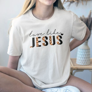 Camisa de Jesús Cristiano, amor como camiseta de J