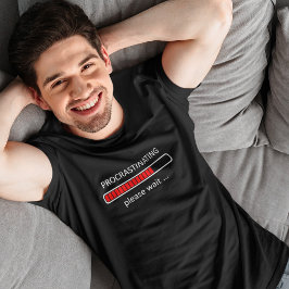 Camisa de juego - Procrastinando, por favor espere