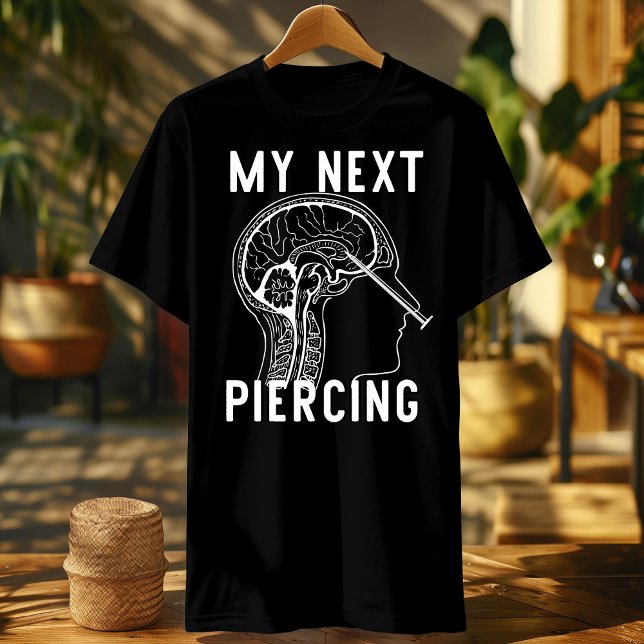 Camisa de la lobotomía Mi siguiente Piercing, grac (Subido por el creador)