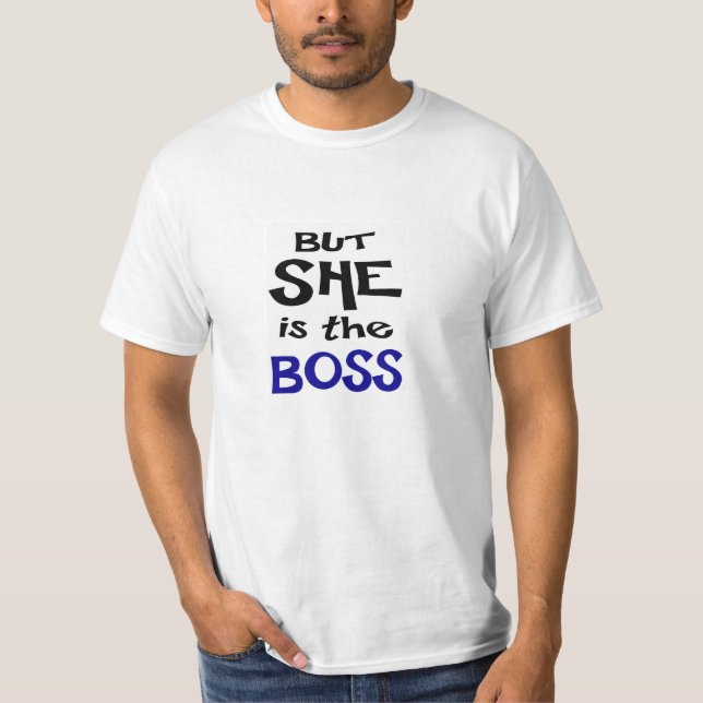 Camisa de los pares - pero ella es Boss (Anverso)
