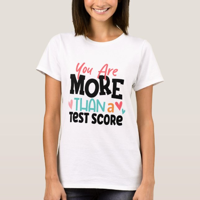 Camisa De Maestra Día Eres Más Que Una Puntuación  (Anverso)