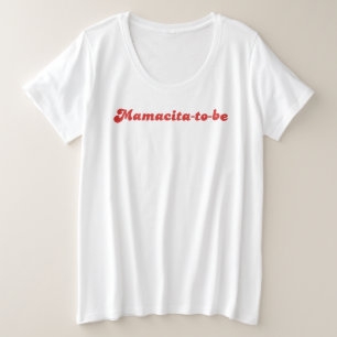 Camisa de Maternidad Mamacita-To-Be